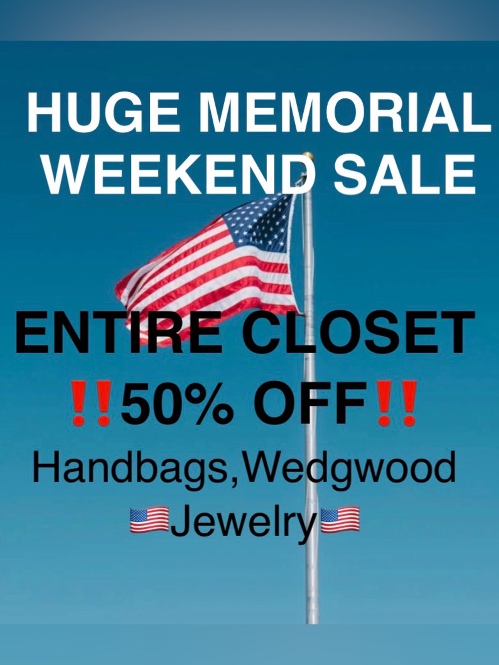 MEMORIAL WEEKEND Super Sale‼️
50% OFF ENTIRE CLOSET‼️